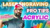 Top 10 Laser Engraving Pro Tips Acrylic